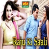 Raju Ki Saali - Single
