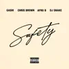 Safety 2020 (feat. DJ Snake, Chris Brown & Afro B) - Single album lyrics, reviews, download