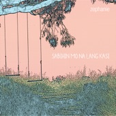 Sabihin Mo Na Lang Kasi artwork