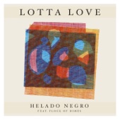 Helado Negro - Lotta Love (feat. Flock of Dimes)