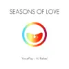 Seasons of Love (feat. AJ Rafael) - Single album lyrics, reviews, download