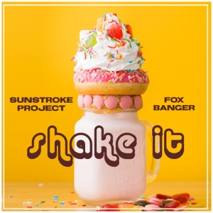 Sunstroke Project - Shake It (feat. Fox Banger) - Line Dance Music