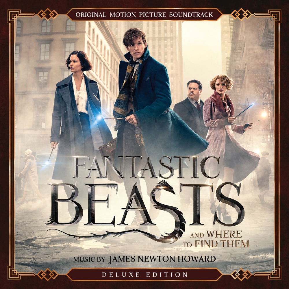 Fantastic Beasts and Where to Find Them (Original Motion Picture Soundtrack) by James Newton Howard