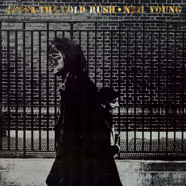 After the Gold Rush - Neil Young