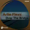 Over the Bridge - EP album lyrics, reviews, download