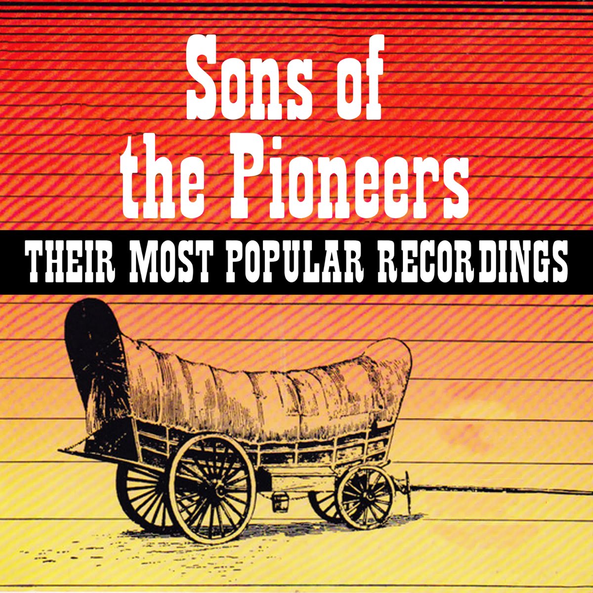 ‎Sons of the Pioneers Their Most Popular Recordings by The Sons of