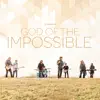 God of the Impossible - Single album lyrics, reviews, download