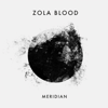 Meridian - EP - Zola Blood