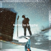 Harder to Breathe artwork