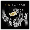 Sin Forzar - Single