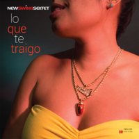 New Swing Sextet - Lo Que Te Traigo artwork