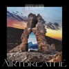 Air I Breathe - Single