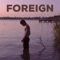 Foreign - Mateo Centeno lyrics