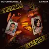 Víctimas las Dos - Single album lyrics, reviews, download