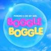 PO~MYGIRL BOGGLE BOGGLE - Single