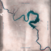 Heart of the River of the Sun - EP - Lama House