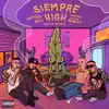 Siempre High (feat. Jozue) - Single album lyrics, reviews, download