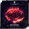 Sounderz - Fuck Up My Brain (Radio Edit)