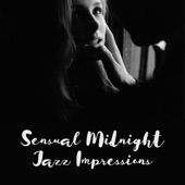 Sensual Midnight Jazz Impressions: Wonderful Vibes, Shimmering Date, Moonglow Lounge, Intimate Mood Creator artwork