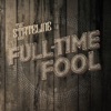 The Stateline Band - Full-Time Fool