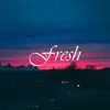 Fresh (Instrumental Rap & Beats Hip Hop) album lyrics, reviews, download