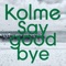 Hello No Buddy -MATZ remix- - kolme lyrics