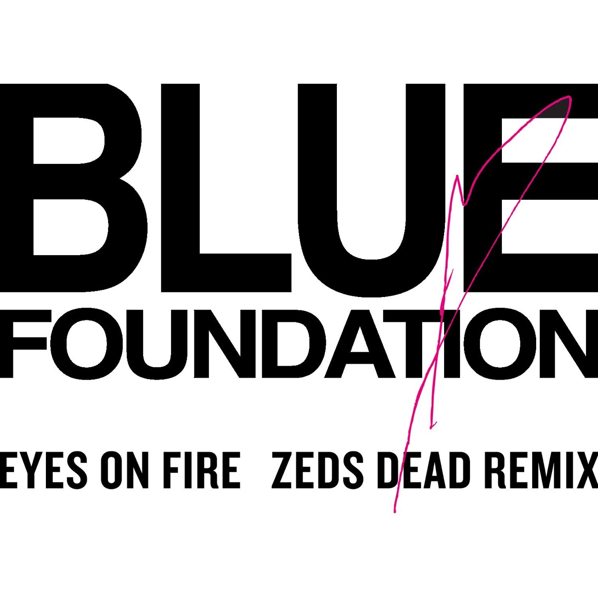 Blue Foundation – Eyes On Fire (Zeds Dead ремикс): слушать и скачать mp3  песню