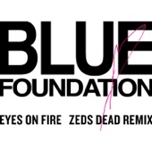 Eyes on Fire (Zeds Dead Remix) artwork