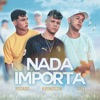 Nada Importa - Single