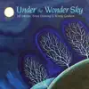 Under The Wonder Sky album lyrics, reviews, download