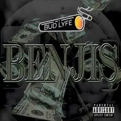Benjis - Single by Bud Lyfe album reviews, ratings, credits
