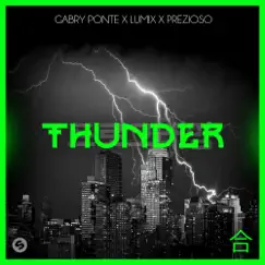 Thunder - Single by Gabry Ponte, LUM!X & Prezioso album reviews, ratings, credits