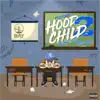 Hood Child 2 (Blame It on the Block) album lyrics, reviews, download