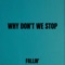 Why Don't We Stop artwork