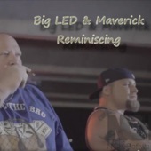 Big LED & Maverick - Reminiscing