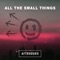 All the Small Things - AFTRHOURS lyrics