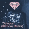 Octopus (Flow Remix) - Single