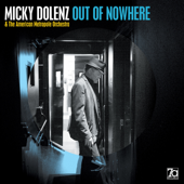 Out of Nowhere (Live) [feat. The American Metropole Orchestra] - Micky Dolenz