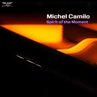 lataa albumi Michel Camilo - Spirit Of The Moment