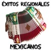 Éxitos Regionales Mexicanos