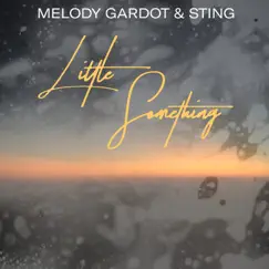 Little Something - Single by Melody Gardot & Sting album reviews, ratings, credits
