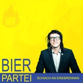 Schiach an einebrennan (Bierpartei-Wahlkampfsong 2020) artwork