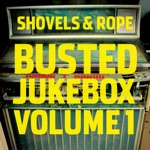 Shovels & Rope & Shakey Graves - Unknown Legend