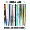 Smile and Loose Control - EP album lyrics, reviews, download