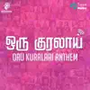 Oru Kuralaai Anthem - Single album lyrics, reviews, download