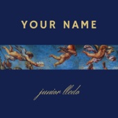 Junior Lledo - Your Name