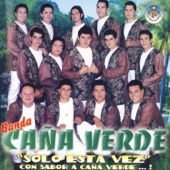 Banda Caña Verde - Cuando No Estas Conmigo