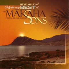 Heke Wale No, Only the Very Best of The Makaha Sons