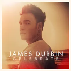 Celebrate by James Durbin album reviews, ratings, credits