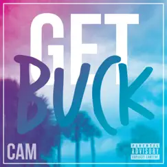 Get Buck - Single by Cam album reviews, ratings, credits